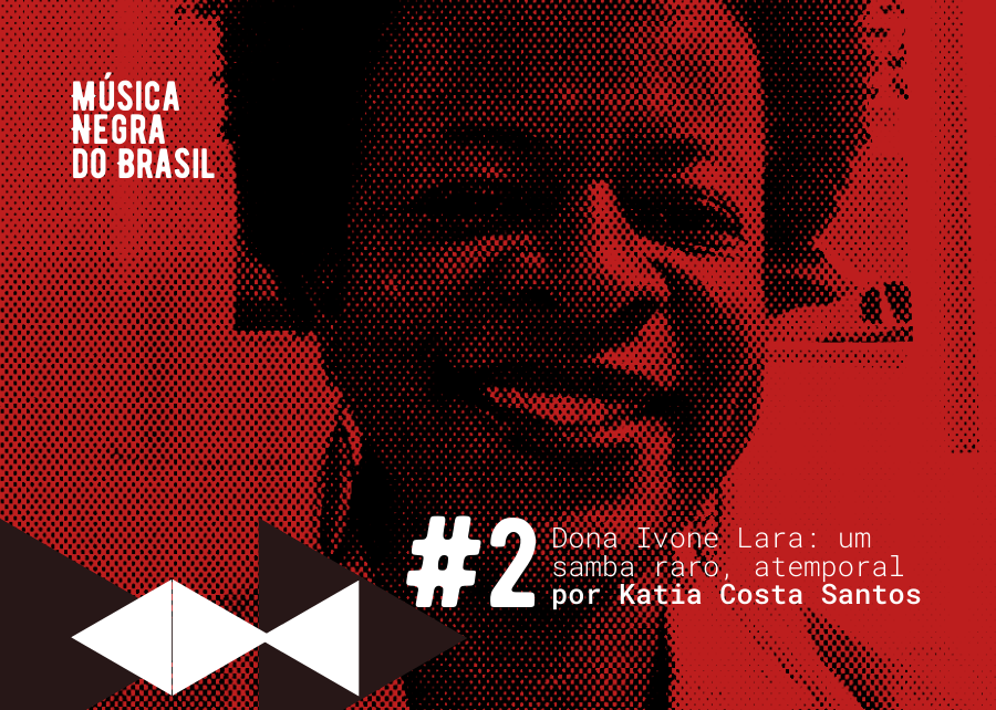 2 &#8211; Dona Ivone Lara: um samba raro, atemporal