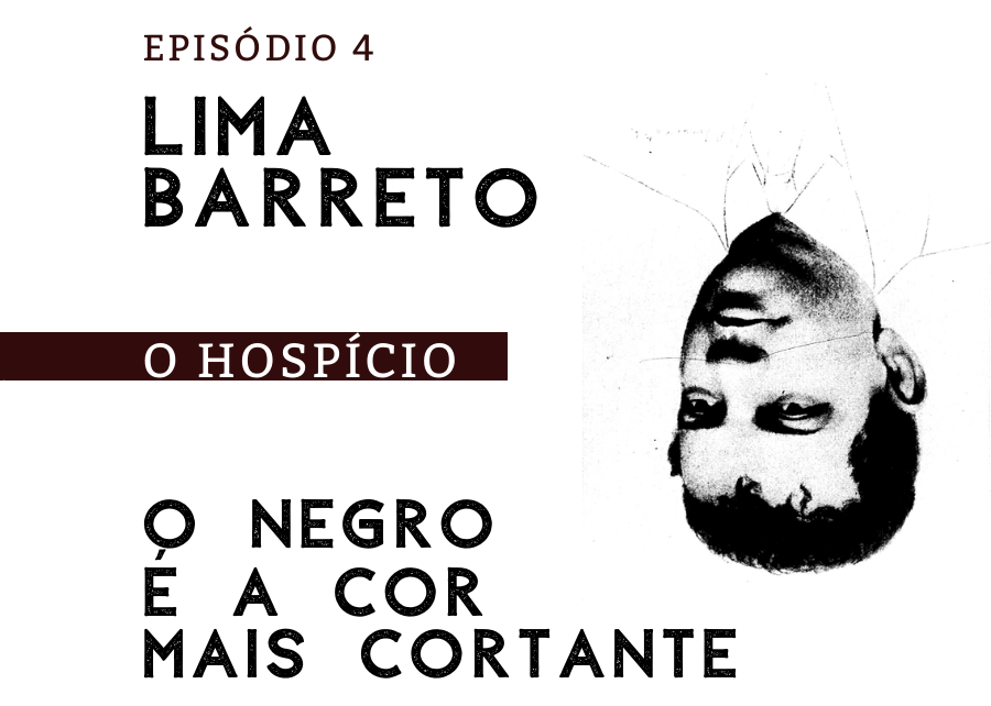 Episódio 4 &#8211; O hospício
