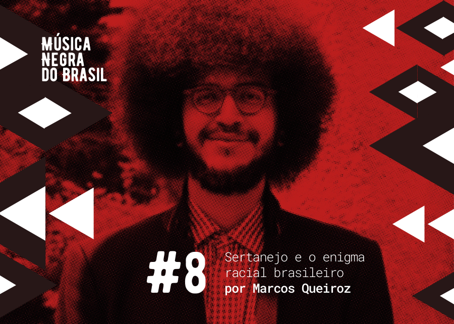 8 &#8211; Sertanejo e o enigma racial brasileiro